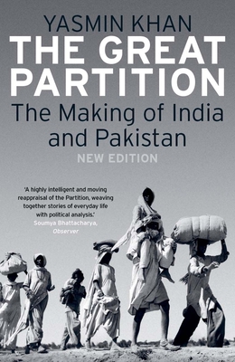 The Great Partition: The Making of India and Pa... 030023032X Book Cover