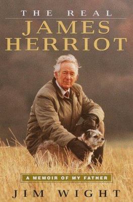 The Real James Herriot: A Memoir of My Father 0345421515 Book Cover