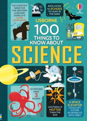 100 things to know about science 1409582183 Book Cover