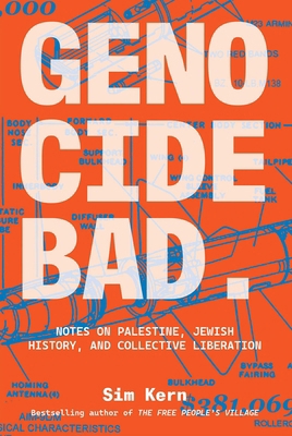 Genocide Bad: Notes on Palestine, Jewish Histor... 1623716365 Book Cover