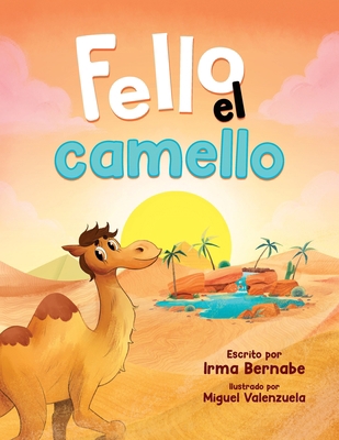 Fello el camello [Spanish] 1637655282 Book Cover