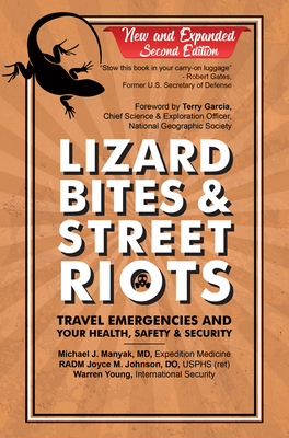 Lizard Bites & Street Riots: Travel Emergencies... 1680539337 Book Cover