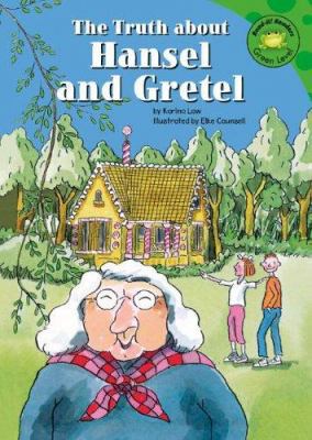 The Truth about Hansel and Gretel 1404805591 Book Cover