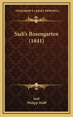 Sadi's Rosengarten (1841) 1165511770 Book Cover