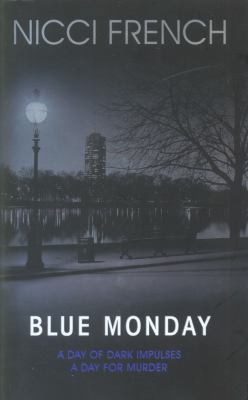 Blue Monday. Nicci French 0718154959 Book Cover