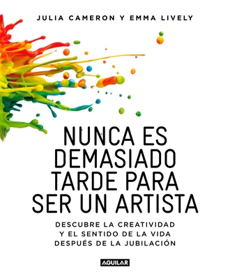 Nunca Es Demasiado Tarde Para Ser Un Artista / ... [Spanish] 8403516193 Book Cover