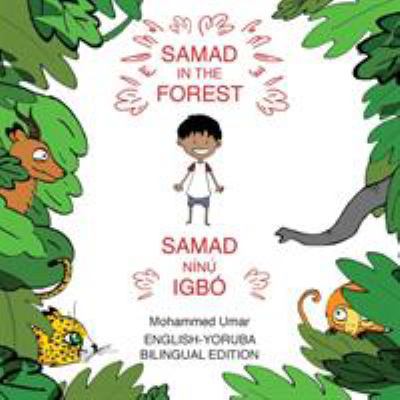 Samad in the Forest: Bilingual English-Yoruba E... [Yoruba] 1912450070 Book Cover