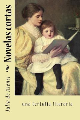 Novelas cortas [Spanish] 1985272245 Book Cover