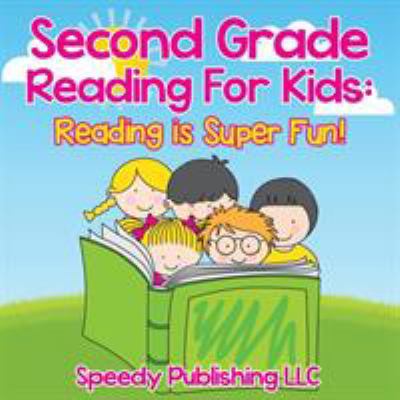 Second Grade Reading For Kids: Reading is Super... 1681454610 Book Cover