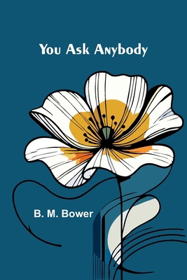 You Ask Anybody 936299139X Book Cover