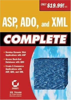 ASP, ADO, and XML Complete 0782129714 Book Cover