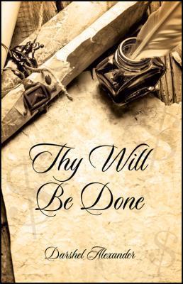 Thy Will Be Done 1478721162 Book Cover