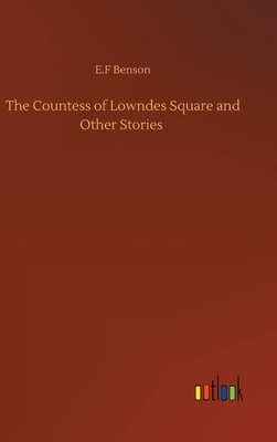 The Countess of Lowndes Square and Other Stories 3752407700 Book Cover