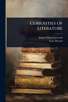 Curiosities of Literature 1023726513 Book Cover