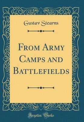 From Army Camps and Battlefields (Classic Reprint) 0266899978 Book Cover