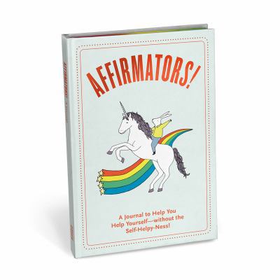 Affirmators!: A Journal to Help You Help Yourse... 1601069200 Book Cover