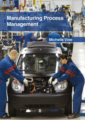 Manufacturing Process Management 163240625X Book Cover