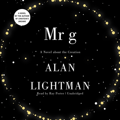 Mr G: A Novel about the Creation 1455119733 Book Cover