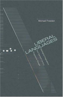 Liberal Languages: Ideological Imaginations and... 0691116776 Book Cover