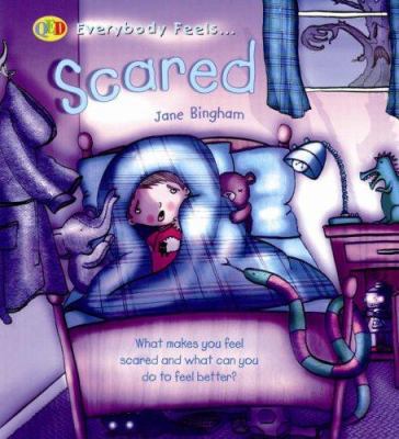 Scared (Qed Everybody Feels) 1845387244 Book Cover