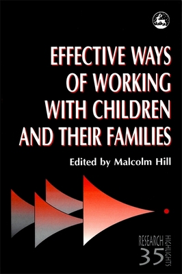 Effective Ways of Working with Children and The... 1853026190 Book Cover