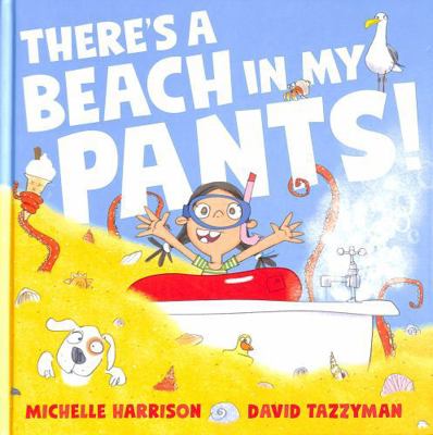 Simon Schuster Ltd Theres A Beach in My Pants!. 1398511536 Book Cover