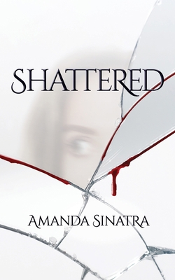 Shattered 1913206386 Book Cover