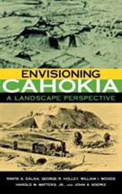 Envisioning Cahokia 0875803024 Book Cover