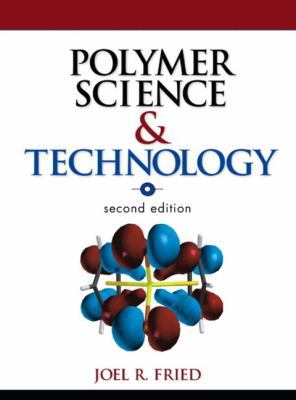 Polymer Science and Technology (Paperback) 0133429946 Book Cover