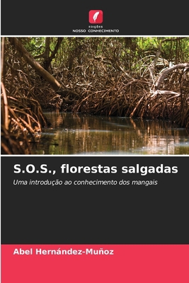 S.O.S., florestas salgadas [Portuguese] 6206322653 Book Cover