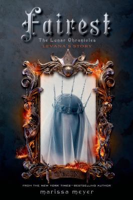 Fairest: The Lunar Chronicles: Levana's Story 1250067588 Book Cover