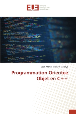Programmation Orientée Objet en C++ [French] 6206708683 Book Cover