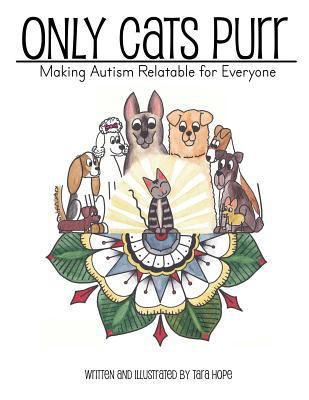 Only Cats Purr: Making Autism Relatable For Eve... 1548284394 Book Cover