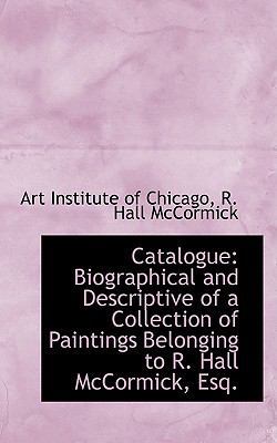 Catalogue: Biographical and Descriptive of a Co... 1110022689 Book Cover