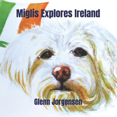 Miglis Explores Ireland B0DFW72TWT Book Cover