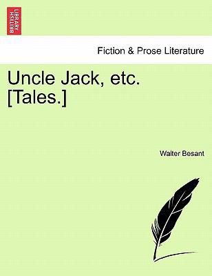 Uncle Jack, Etc. [Tales.] 1241238456 Book Cover