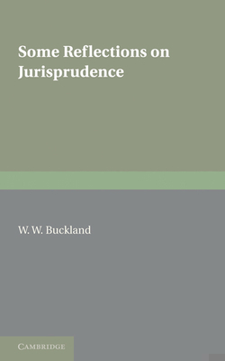 Some Reflections on Jurisprudence 110760057X Book Cover