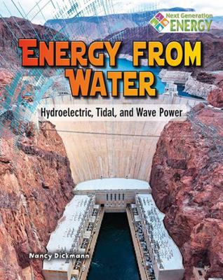 Energy from Water: Hydroelectric, Tidal, and Wa... 0778723801 Book Cover