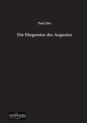 Die Ehegesetze Des Augustus [German] 3845745711 Book Cover