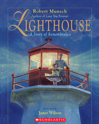 Lighthouse: A Story of Remembrance 0439946565 Book Cover