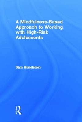 A Mindfulness-Based Approach to Working with Hi... 0415642442 Book Cover