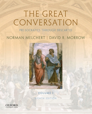 The Great Conversation: Volume I: Pre-Socratics... 0190670622 Book Cover