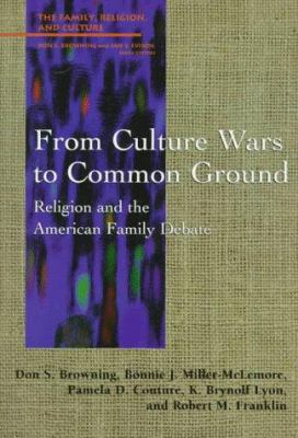 From Culture Wars to Common Ground: Religion an... 0664256511 Book Cover