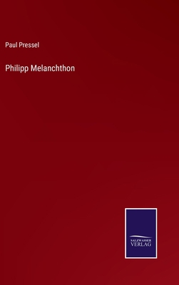 Philipp Melanchthon [German] 3375113838 Book Cover