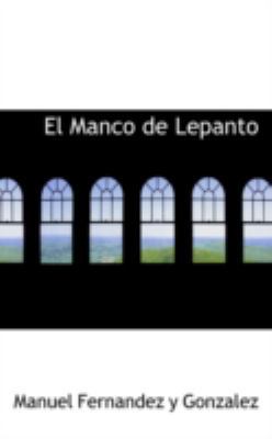 El Manco de Lepanto 0559523351 Book Cover