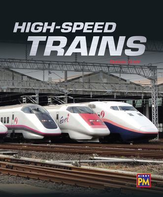 High-Speed Trains: Leveled Reader Emerald Level 26 0544892844 Book Cover