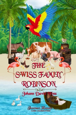 The Swiss Family Robinson 1387631047 Book Cover