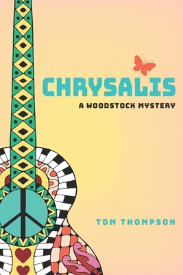 Chrysalis: A Woodstock Mystery 1075652111 Book Cover