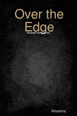 Over the Edge 0615215610 Book Cover