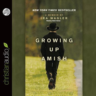 Growing Up Amish: A Memoir 1610454553 Book Cover